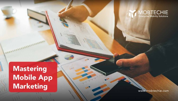 Elevate Your App’s Visibility: Tips for Effective Mobile App Marketing by App Developers in Kochi