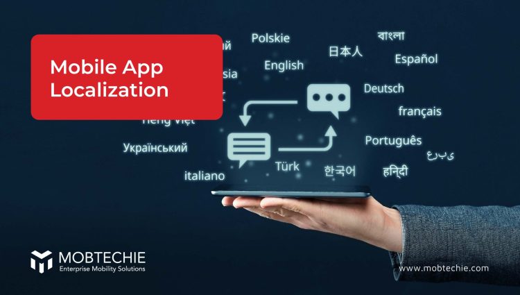 Global Reach: Mastering Mobile App Localization with Kochi’s Expert Developers